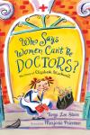 Imagen del libro Who says women cant be doctors