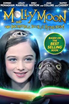 Molly Moon and the Incredible Book of Hypnotism Movie Review | Common
