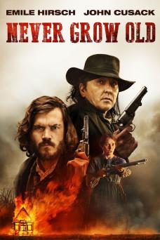 Never Grow Old - Parents' Guide & Movie Review | Common Sense Media