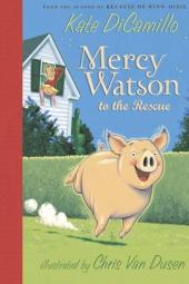 Mercy Watson to the Rescue: Mercy Watson, Book 1 Poster Image
