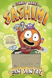 A Fishboy Named... Sashimi book cover: A cartoon goldfish with a big face wearing a red hoodie holding a small bottle with a fish inside