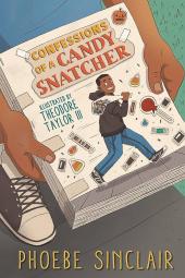 Confessions of a Candy Snatcher book cover: The arms of a boy with dark skin are holding a notebook with the title on it and a picture of a Black boy running with a sack of candy