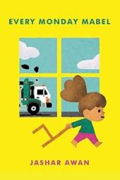 Every Monday Mabel book cover: A brown-skinned girl with a puffy ponytail drags a chair in front of a window with a garbage truck in the background