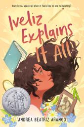 Iveliz Explains It All book cover: A Latina teen looks up; she is surrounded by a book, a mirror, flowers, and a picture of her with her parents