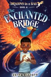 Book cover-The Enchanted Bridge, with young Black boy and golden phoenix