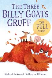 The Three Billy Goats Gruff -- The FULL Story Poster Image