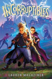 The Incorruptibles book cover: Large-bodied blonde girl with blaster and smaller, dark-haired girl with sword in the midst of a magical battle
