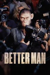 Better Man movie poster: A monkey stares straight ahead surrounded by paparazzi cameras