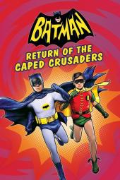 Batman: Return of the Caped Crusaders Poster Image