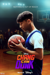 Chang Can Dunk Movie Poster: Bloom Li alone on the court.