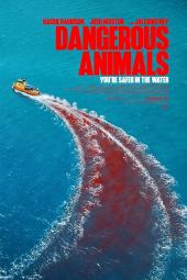 Dangerous Animals movie poster: A boat leaves a red, blood-like trail in blue ocean water
