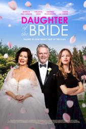 Daughter of the Bride Movie Poster: A man with grey hair and beard wearing a tuxedo is flanked by a smiling woman in a bridal gown and a younger woman