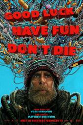 Good Luck, Have Fun, Don't Die movie poster: Close up of Sam Rockwell's bearded face with a collection of computer and tech cords behind him