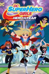 DC Super Hero Girls: Hero of the Year Poster Image