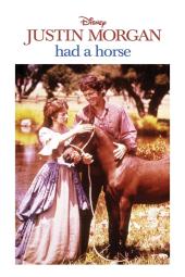 Justin Morgan Had a Horse Poster Image