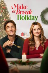 A Make or Break Holiday movie poster: A young White man and woman smile while sat at a dinner table