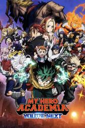 My Hero Academia: You're Next movie poster: Collage of characters in hero costumes, features Deku, Giulio, Anna, and All Might.