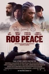 Rob Peace movie poster: A collage of key characters' faces above a scene of two characters holding hands