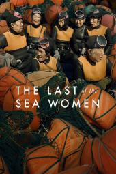 The Last of the Sea Women movie poster: A group of divers suited up.