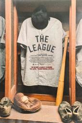 The League Movie Poster: A baseball jersey and gear are pictured, with the words "The League" in black