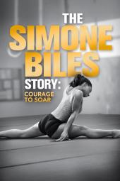 The Simone Biles Story: Courage to Soar Poster Image