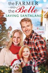 The Farmer and the Belle: Saving Santaland Poster Image