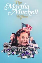 The Martha Mitchell Effect movie poster image