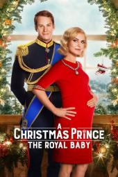 A Christmas Prince: The Royal Baby Poster Image
