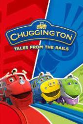 Chuggington: Tales From the Rails Poster Image
