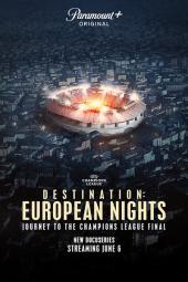 Destination: European Nights TV show poster: Drone shot above a futball stadium with its lights shining at night.