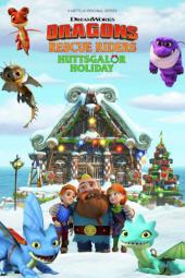 Dragons: Rescue Riders: Huttsgalor Holiday Poster Image