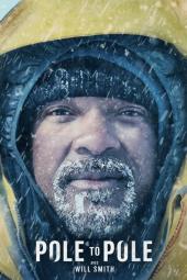 Pole to Pole with Will Smith TV show poster: Big close-up on Will Smith's face wearing multiple layers and a yellow jacket as snow falls across.