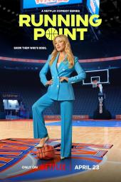 Running Point TV show poster: Isla Gordon (Kate Hudson) stands on a basketball court, her foot on a basketball