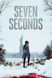 Seven Seconds Poster Image