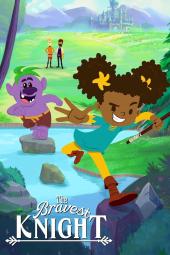 The Bravest Knight TV Poster Image