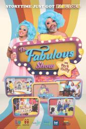 TV show poster reading,"Storytime just got fabulous." Two drag performers Fay and Fluffy stand behind a Vegas-style sign that says The Fabulous Show  