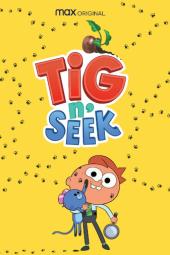 Tig N' Seek Poster Image