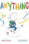 Anything book cover: A multicolor title and squiggly lines surround a girl on a box, one leg dangling, the other bent up