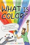 What Is Color book cover: Against a rainbow of color, a dog with a mic interviews a man announcing the long subtitle