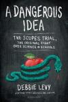 A Dangerous Idea book cover: Illustration of a hissing green snake wrapped around a red apple against a black chalkboard background