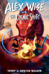 Alex Wise vs. The Cosmic Shift book cover: Three children holding weapons in front of a giant red-orange snake glaring at them from behind