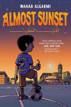 Almost Sunset book cover: A young boy standing on a soccer field with a ball holding a soda looking at the sunset