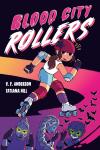 Blood City Rollers book cover: White, brown-haired teen girl skates around a neon derby track with vampire teammates and bats