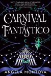 Carnival Fantástico book cover: The silhouette of a girl on a trapeze above a black-and-white striped circus tent under a starry night sky