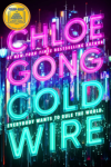 Coldwire book cover: Title of book in front of glittering cyberpunk city in the background