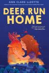 Deer Run Home book cover: Young white girl in brown curls nuzzles a young deer, she signs I love you