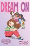 Dream on book cover: Under the title girl with pale skin and brown hair sits smiling; four kids of different genders and skin colors stand behind her