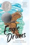 Eagle Drums book cover: Drawing of a golden eagle, kid on his back with an Indigenous man's profile in the background