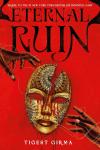 Eternal Ruin book cover: Two hands reach for cracking and bleeding mask artifact