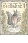 Evergreen book cover: A wide-eyed squirrel wearing a tattered cloak holds an acorn; title is displayed in large, capital font